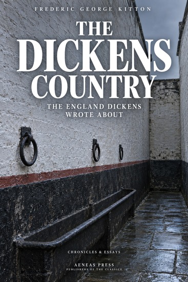The Dickens Country - The England Dickens Wrote About - cover