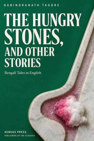 The Hungry Stones and Other Stories - Bengali Tales in English - cover