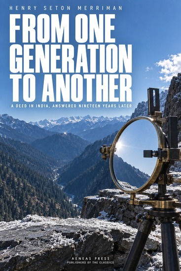 From One Generation to Another - A Deed in India Answered Nineteen Years Later - cover