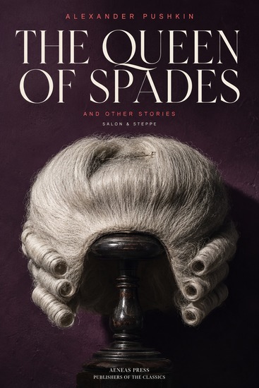 The Queen of Spades and Other Stories - The Snowstorm The Undertaker Peter the Great's Negro - cover