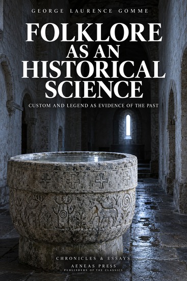 Folklore as an Historical Science - Custom and Legend as Evidence of the Past - cover