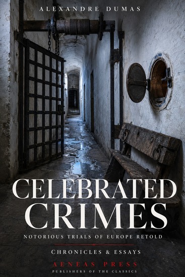 Celebrated Crimes - Notorious Trials of Europe Retold - cover