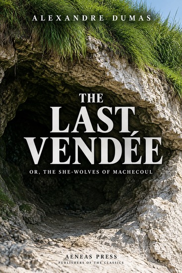The Last Vendée - or The She-Wolves of Machecoul - cover