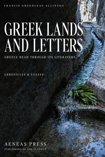 Greek Lands and Letters - Greece Read Through Its Literature - cover