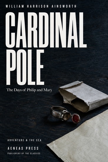 Cardinal Pole - or The Days of Philip and Mary - cover