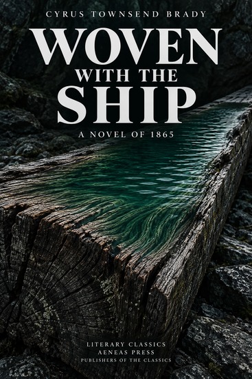 Woven with the Ship - A Novel of 1865 - cover