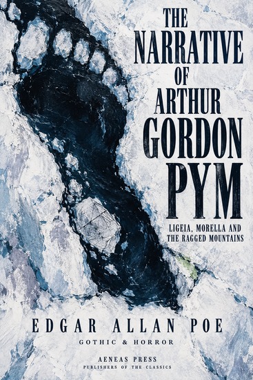 The Narrative of Arthur Gordon Pym and Other Tales - Ligeia Morella and the Ragged Mountains - cover