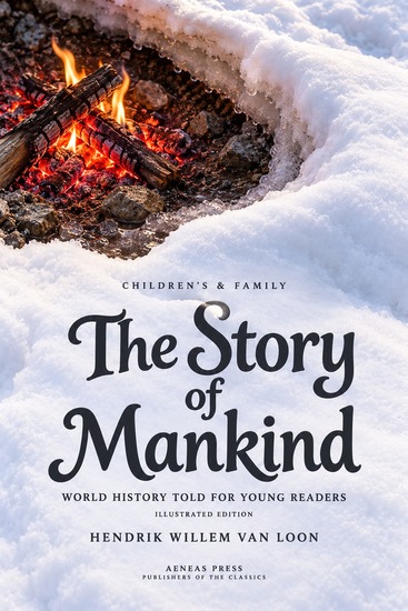 The Story of Mankind - World History Told for Young Readers - cover