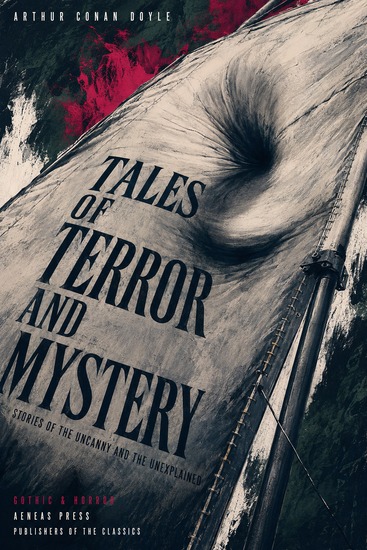 Tales of Terror and Mystery - Stories of the Uncanny and the Unexplained - cover