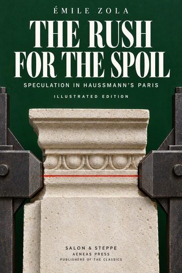 The Rush for the Spoil - Speculation in Haussmann's Paris - cover