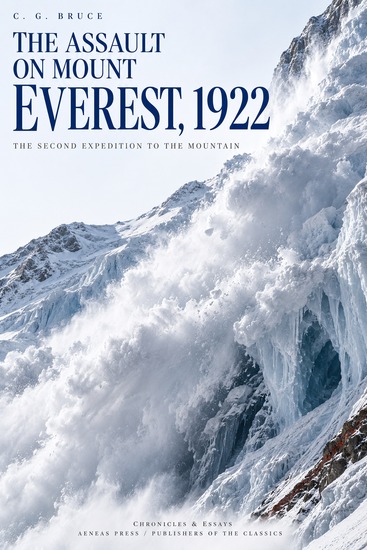 The Assault on Mount Everest 1922 - The Second Expedition to the Mountain - cover