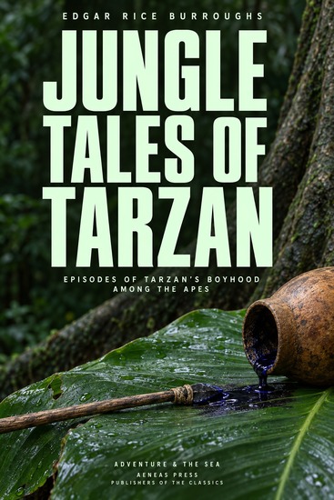 Jungle Tales of Tarzan - Episodes of Tarzan's Boyhood Among the Apes - cover