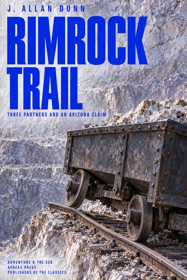 Rimrock Trail - Three Partners and an Arizona Claim - cover