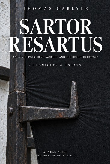 Sartor Resartus - And On Heroes Hero-Worship and the Heroic in History - cover