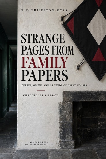 Strange Pages from Family Papers - Curses Omens and Legends of Great Houses - cover
