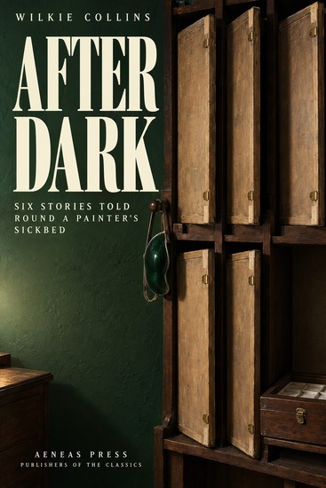 After Dark - Six Stories Told Round a Painter's Sickbed - cover