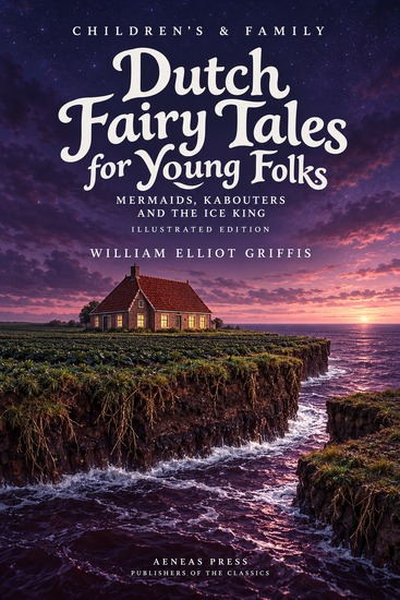 Dutch Fairy Tales for Young Folks - Mermaids Kabouters and the Ice King - cover