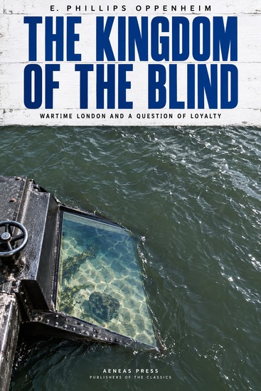 The Kingdom of the Blind - Wartime London and a Question of Loyalty - cover