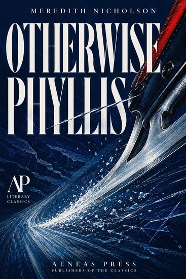 Otherwise Phyllis - An Indiana Town and Its Unmarried Daughter - cover