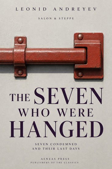 The Seven Who Were Hanged - Seven Condemned and Their Last Days - cover