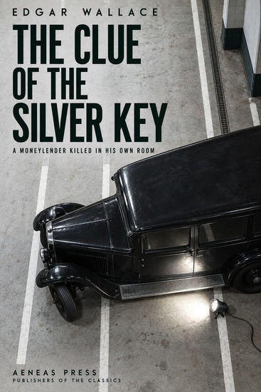 The Clue of the Silver Key - A Moneylender Killed in His Own Room - cover
