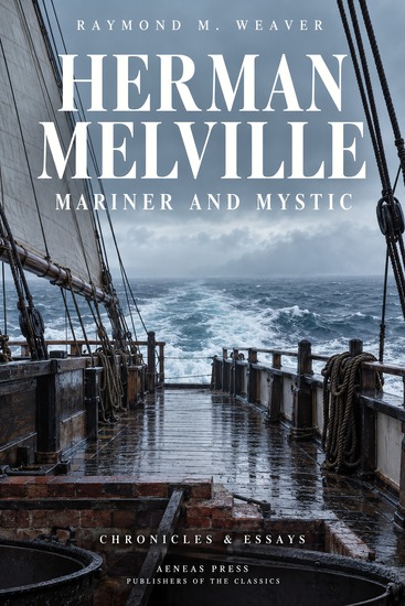Herman Melville - Mariner and Mystic - cover