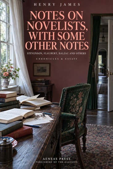 Notes on Novelists with Some Other Notes - Stevenson Flaubert Balzac and Others - cover
