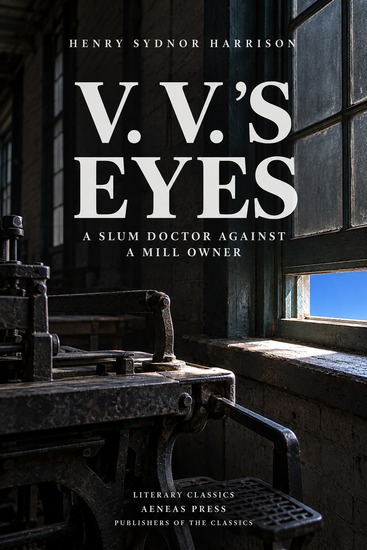 V V's Eyes - A Slum Doctor Against a Mill Owner - cover