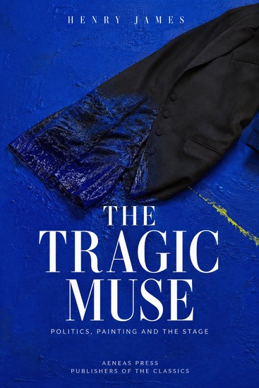 The Tragic Muse - Politics Painting and the Stage - cover