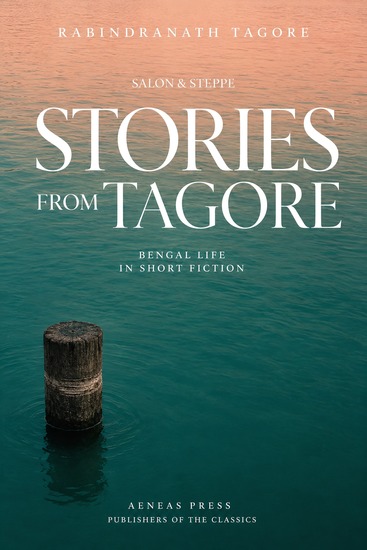 Stories from Tagore - Bengal Life in Short Fiction - cover