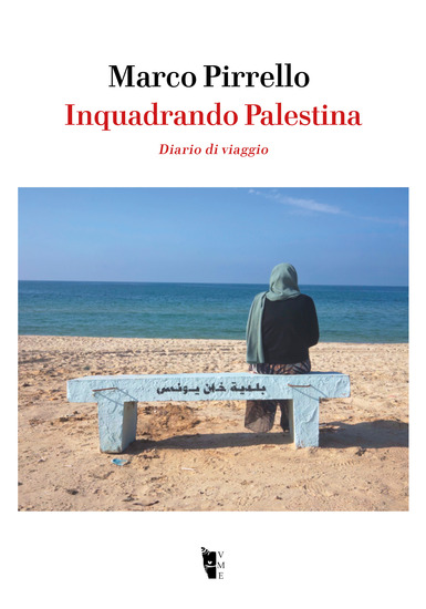 Inquadrando Palestina - Diario di viaggio - cover