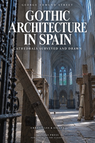 Gothic Architecture in Spain - Cathedrals Surveyed and Drawn - cover