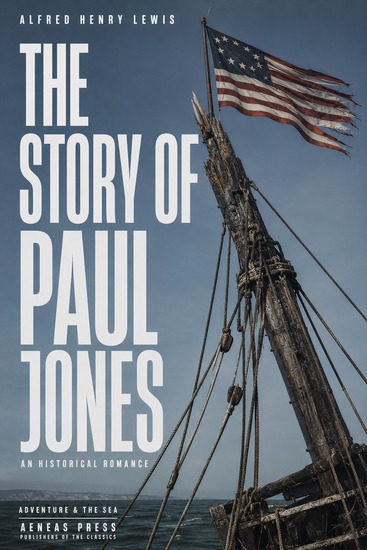 The Story of Paul Jones - An Historical Romance - cover