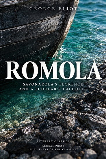Romola - Savonarola's Florence and a Scholar's Daughter - cover