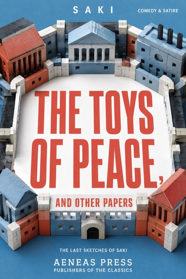 The Toys of Peace and Other Papers - The Last Sketches of Saki - cover