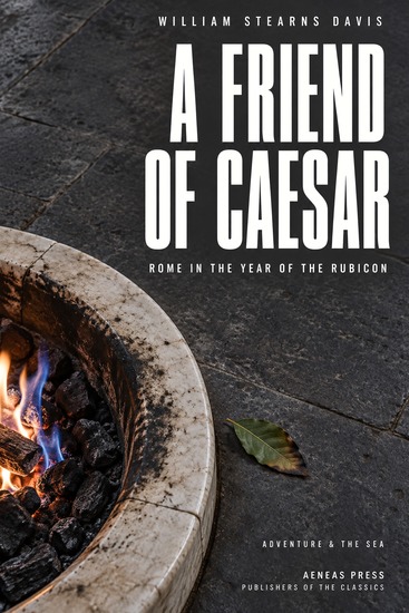 A Friend of Caesar - A Tale of the Fall of the Roman Republic - cover