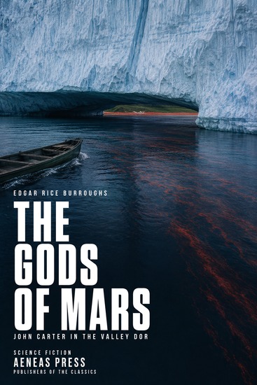 The Gods of Mars - John Carter in the Valley Dor - cover