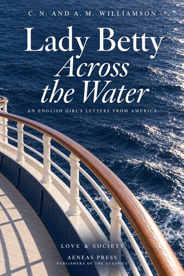 Lady Betty Across the Water - An English Girl's Letters from America - cover