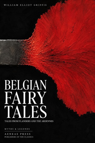 Belgian Fairy Tales - Tales from Flanders and the Ardennes - cover