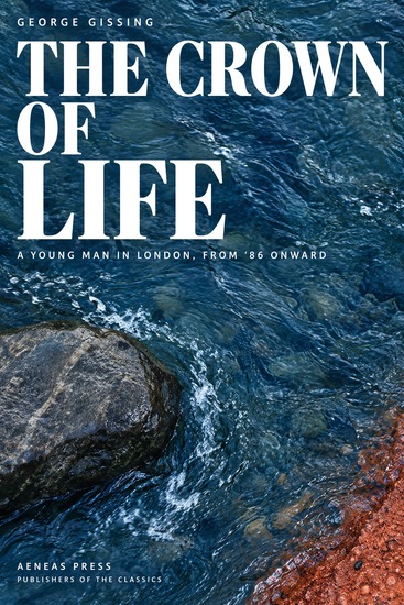 The Crown of Life - A Young Man in London from '86 Onward - cover
