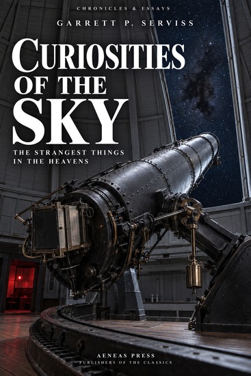 Curiosities of the Sky - The Strangest Things in the Heavens - cover