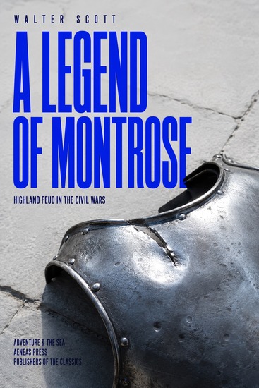 A Legend of Montrose - Highland Feud in the Civil Wars - cover