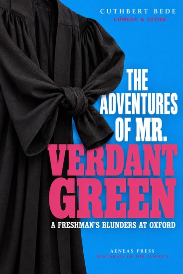 The Adventures of Mr Verdant Green - An Oxford Freshman - cover