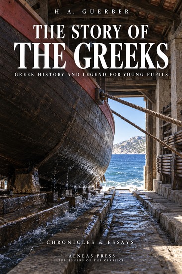 The Story of the Greeks - Greek History and Legend for Young Pupils - cover