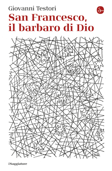 San Francesco il barbaro di Dio - cover