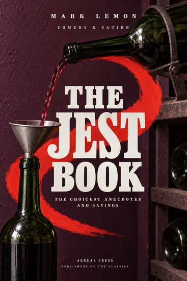 The Jest Book - The Choicest Anecdotes and Sayings - cover