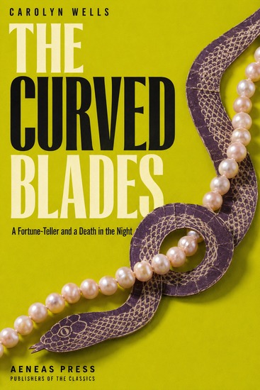 The Curved Blades - A Fortune-Teller and a Death in the Night - cover