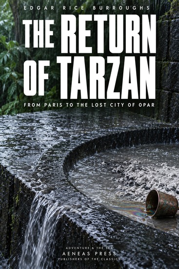 The Return of Tarzan - From Paris to the Lost City of Opar - cover