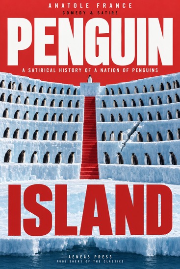 Penguin Island - A Satirical History of a Nation of Penguins - cover