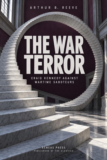 The War Terror - Craig Kennedy Against Wartime Saboteurs - cover